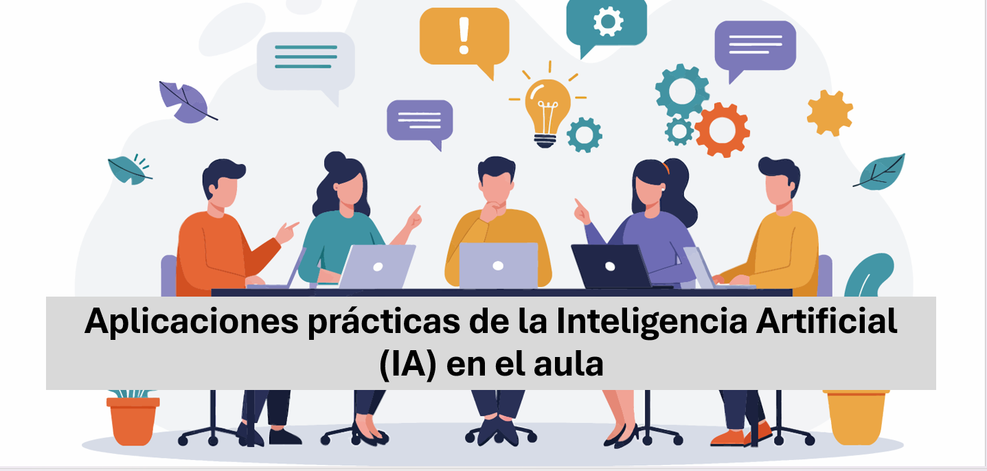 Aplicaciones prácticas de la Inteligencia Artificial en el aula