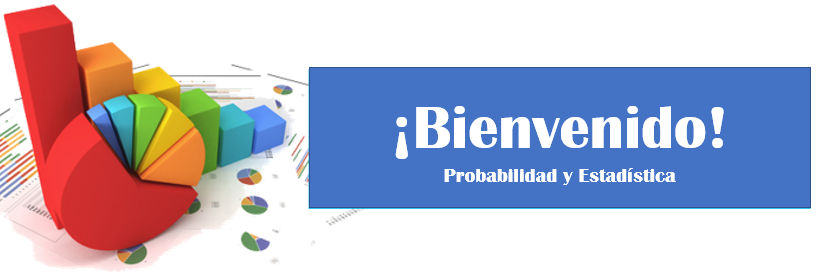 Probabilidad y Estadística Ing. Antonia Castillo